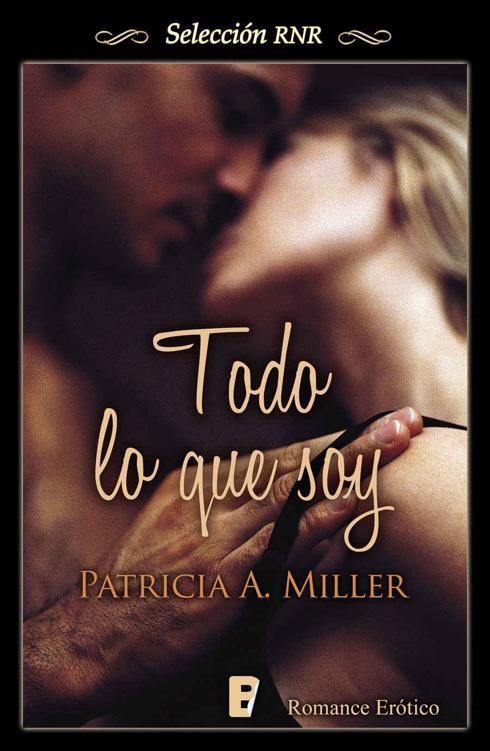 Portada de Todo lo que soy (Selección RNR) (Spanish Edition)